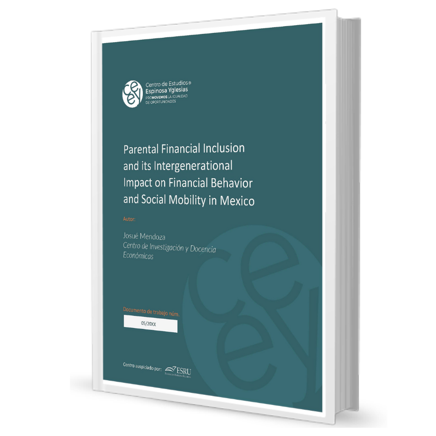 Parental Financial Inclusion and its Intergenerational Impact on Financial Behavior and Social Mobility in Mexico